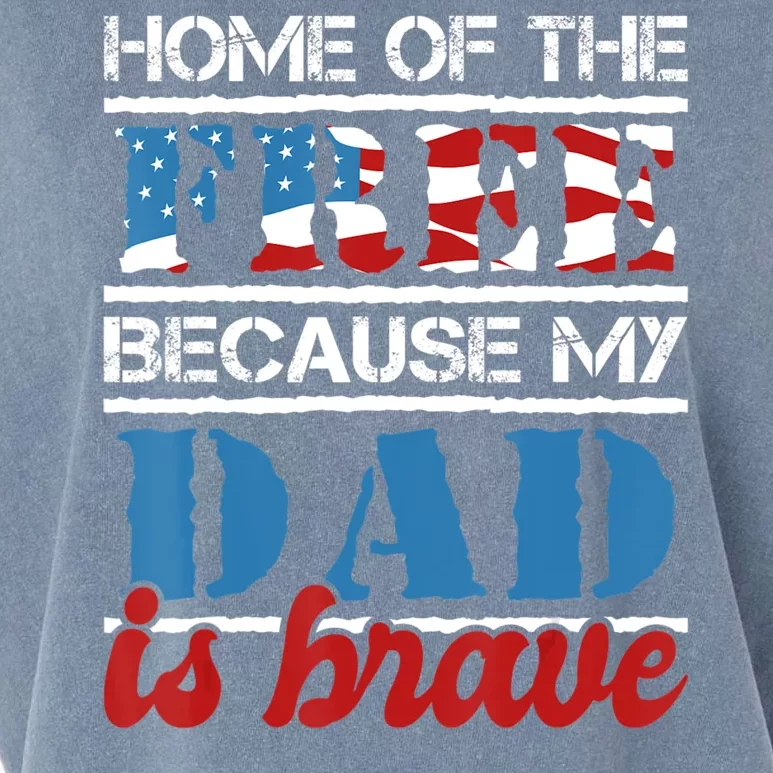 Home Of The Free Because My Dad Is Brave Us Army Veteran Garment-Dyed Women's Muscle Tee