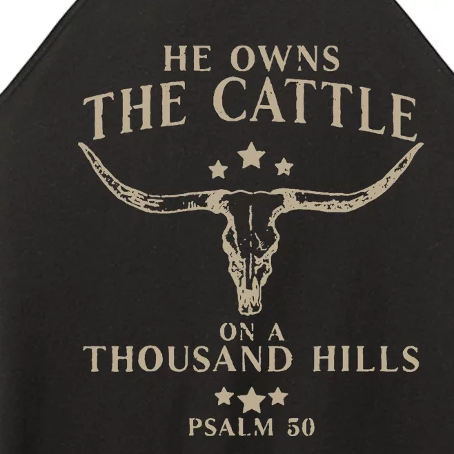 He Owns The Cattle On A Thousand Hills Psalm 50 Women’s Perfect Tri Rocker Tank