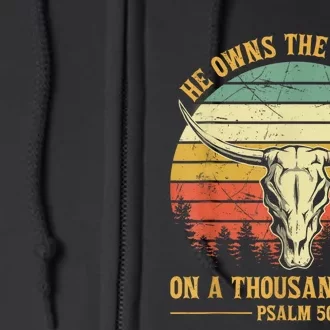 He Owns The Cattle On A Thousand Hills Bull Skull Christian Full Zip Hoodie