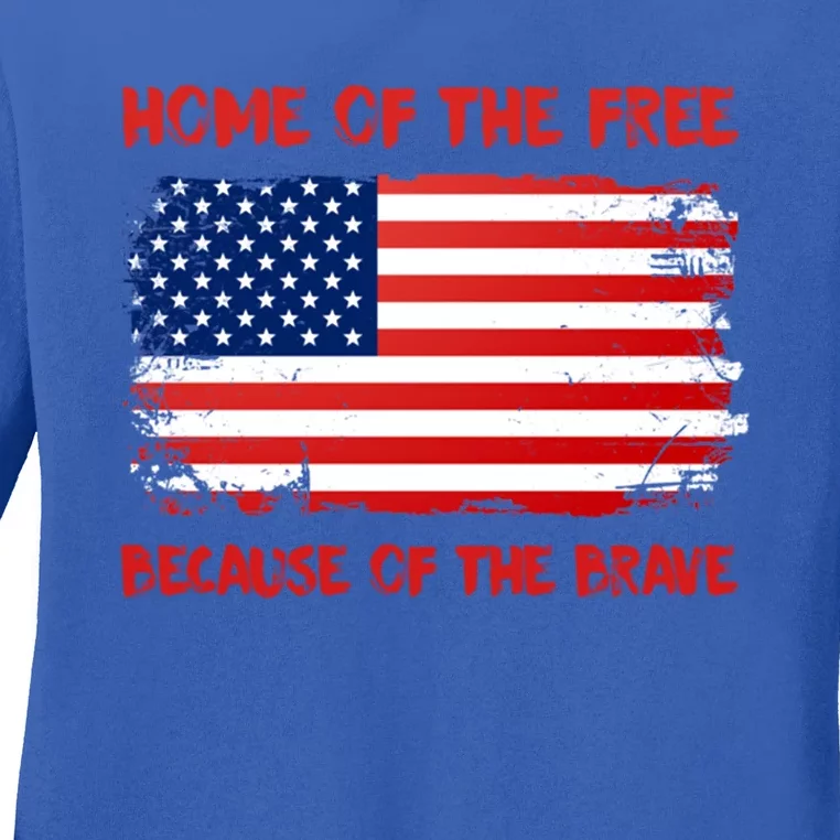 Home Of The Free Because Of The Brave American Flag Cute Gift Ladies Long Sleeve Shirt