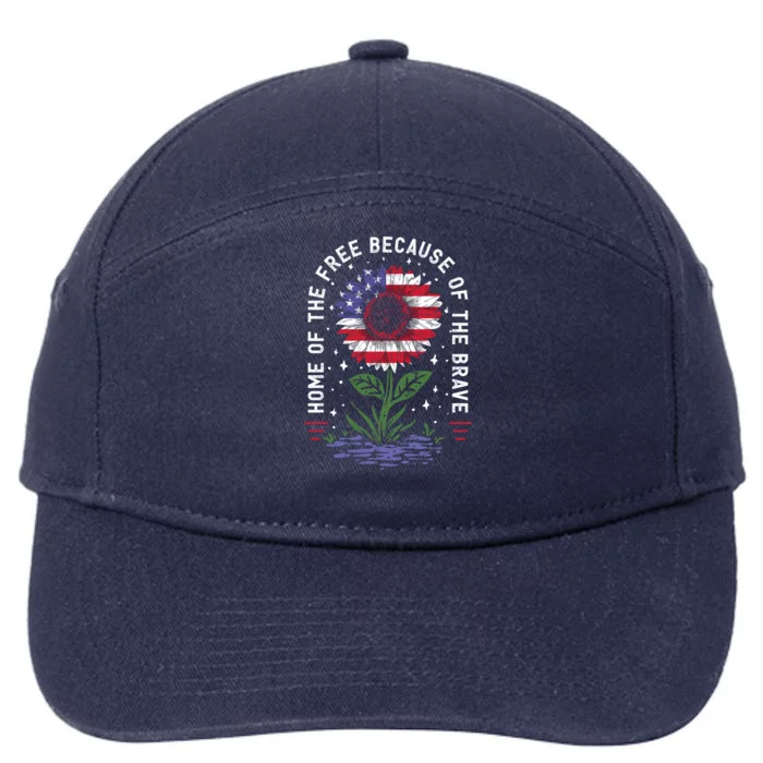 Home Of The Free Because Of The Brave Sunflower 4th Of July Gift 7-Panel Snapback Hat