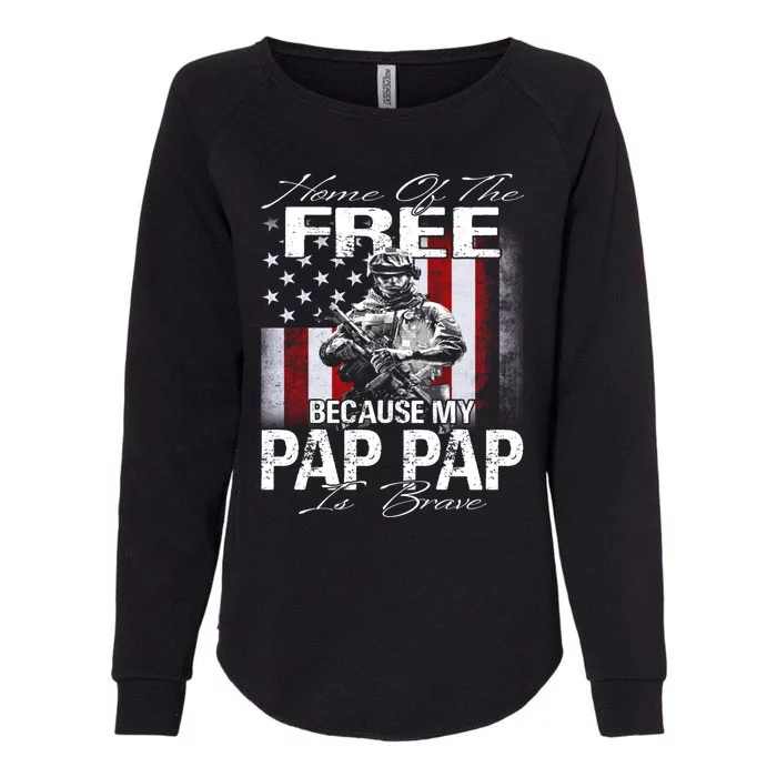 Home Of The Free Because My Pap Pap Is Brave Veteran Gift Womens California Wash Sweatshirt