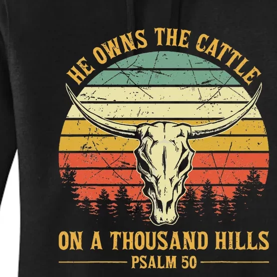 He Owns The Cattle On A Thousand Hills Bull Skull Christian Women's Pullover Hoodie