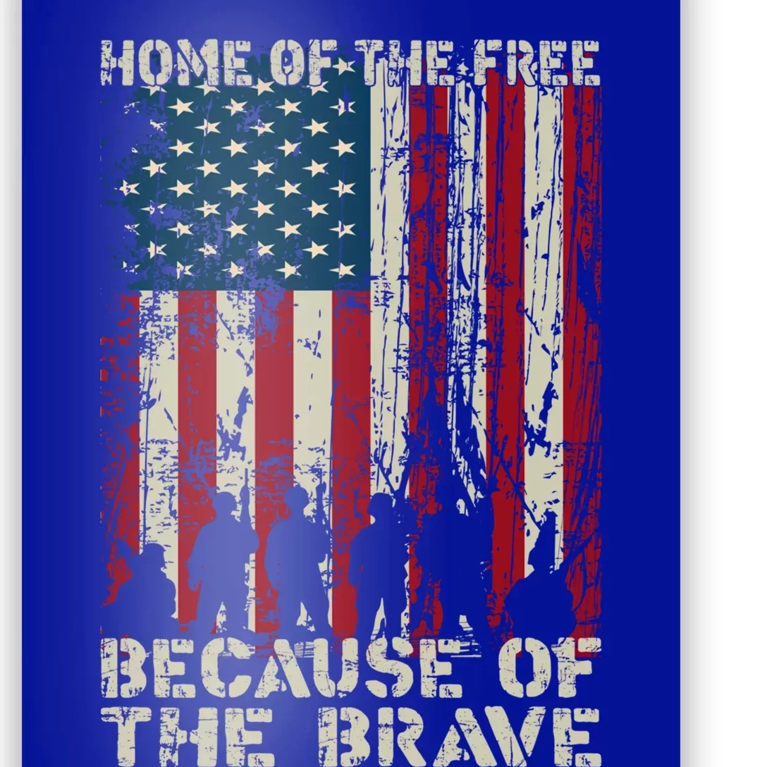 Home Of The Free Because Of The Brave Distress American Flag Gift Poster