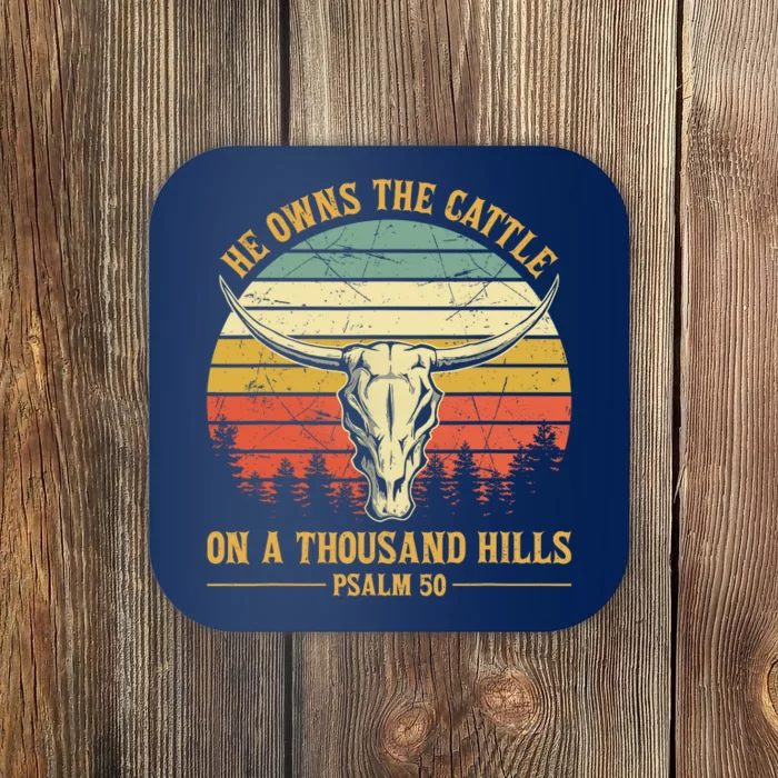 He Owns The Cattle On A Thousand Hills Bull Skull Christian Coaster