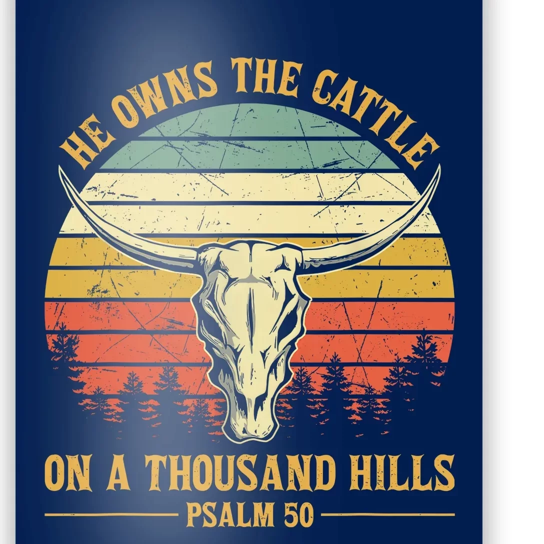 He Owns The Cattle On A Thousand Hills Bull Skull Christian Poster