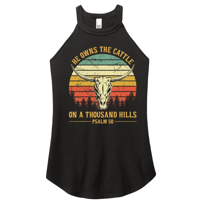 He Owns The Cattle On A Thousand Hills Bull Skull Christian Women’s Perfect Tri Rocker Tank