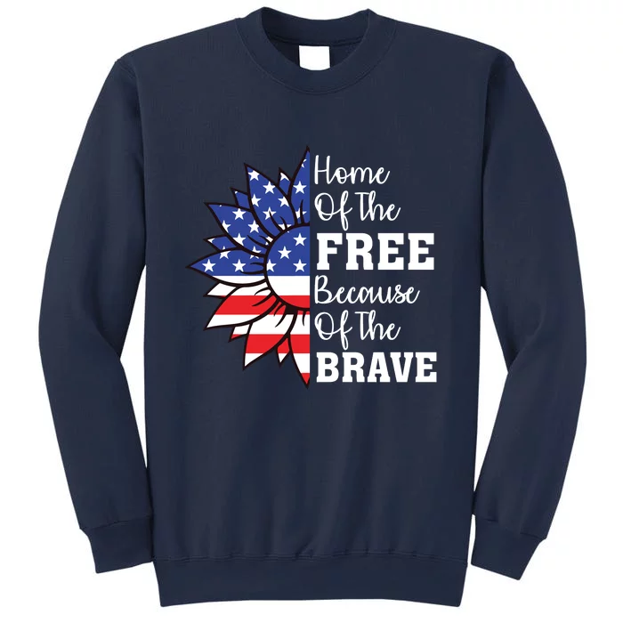 Home Of The Free Because Of The Brave Sunflower 4th Of July Sweatshirt