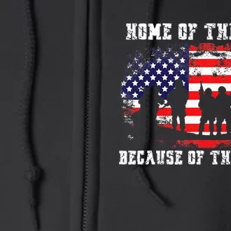 Home Of The Free Because Of The Brave Full Zip Hoodie