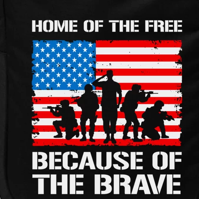 Home Of The Free Because Of The Brave Gift Impact Tech Backpack