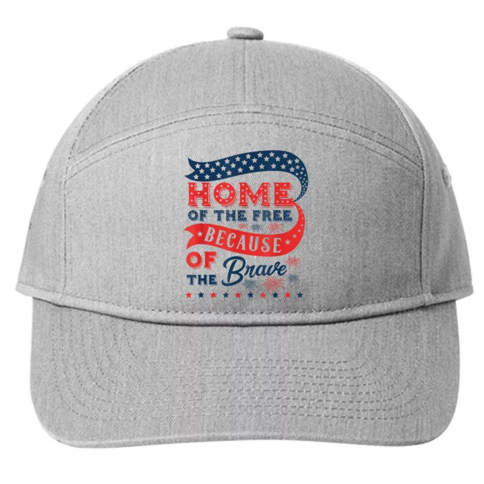 Home Of The Free Because Of The Brave 7-Panel Snapback Hat