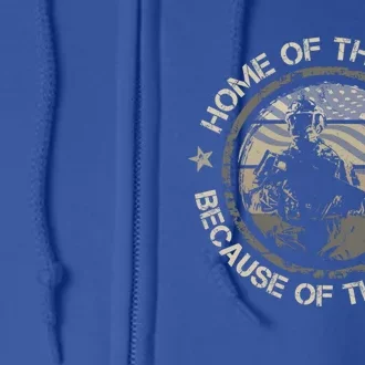 Home Of The Free Because Of The Brave Usa Military Veteran Gift Full Zip Hoodie