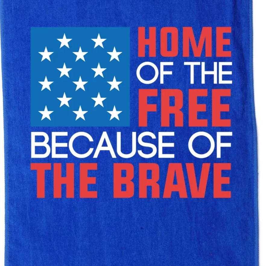 Home Of The Free Because Of The Brave Gift Platinum Collection Golf Towel