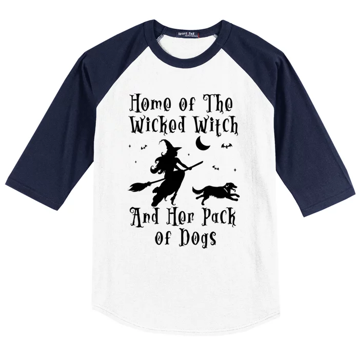 Home Of The Wicked Witch And Her Pack Of Dog Funny Halloween Gift Baseball Sleeve Shirt