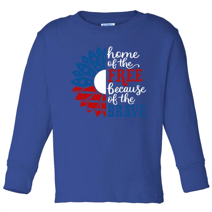 Home Of The Free Because Of The Brave American Flag Gift Toddler Long Sleeve Shirt