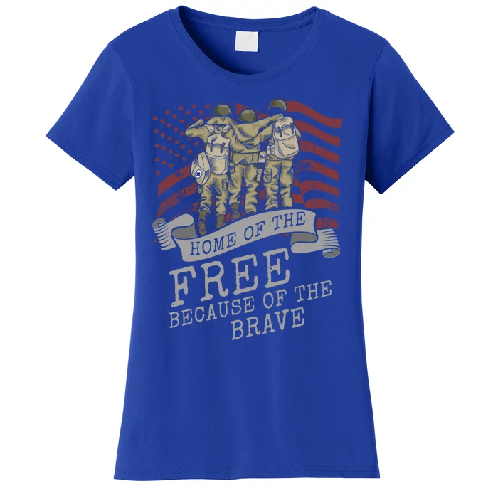 Home Of The Free Because Of The Brave Soldier Proud Veteran Gift Women's T-Shirt