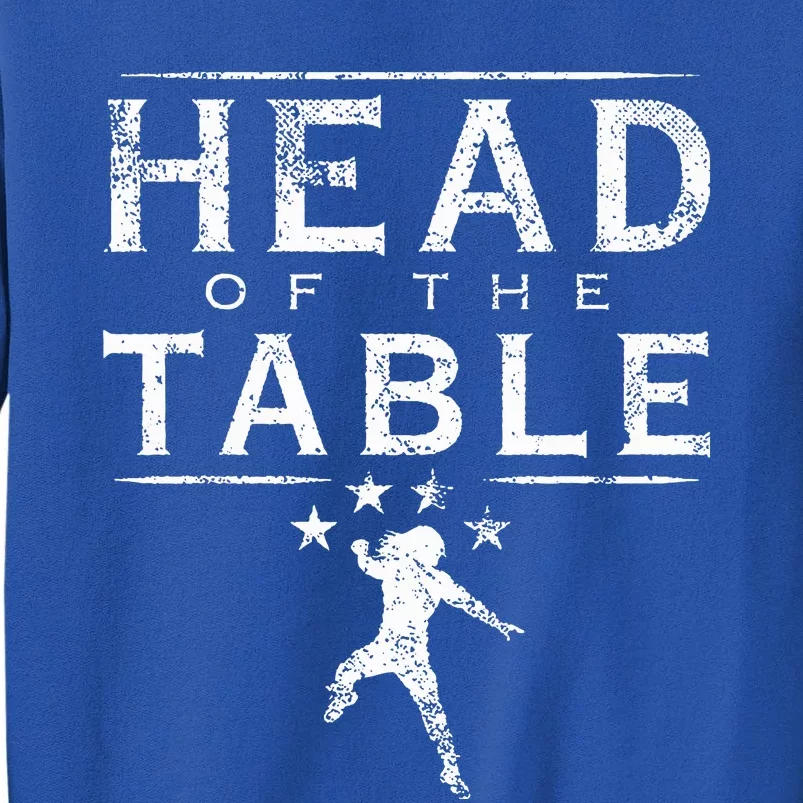 Head Of The Table Sweatshirt