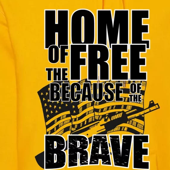 Home Of The Free Because Of The Brave Cool Gift Premium Hoodie