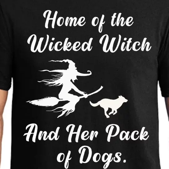 Home Of The Wicked Witch And Her Pack Of Dog Funny Halloween Pajama Set