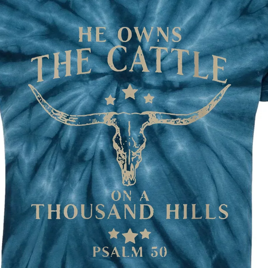 He Owns The Cattle On A Thousand Hills Psalm 50 Kids Tie-Dye T-Shirt