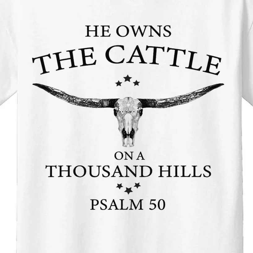 He Owns The Cattle On A Thousand Hills Bull Skull Christian Kids T-Shirt