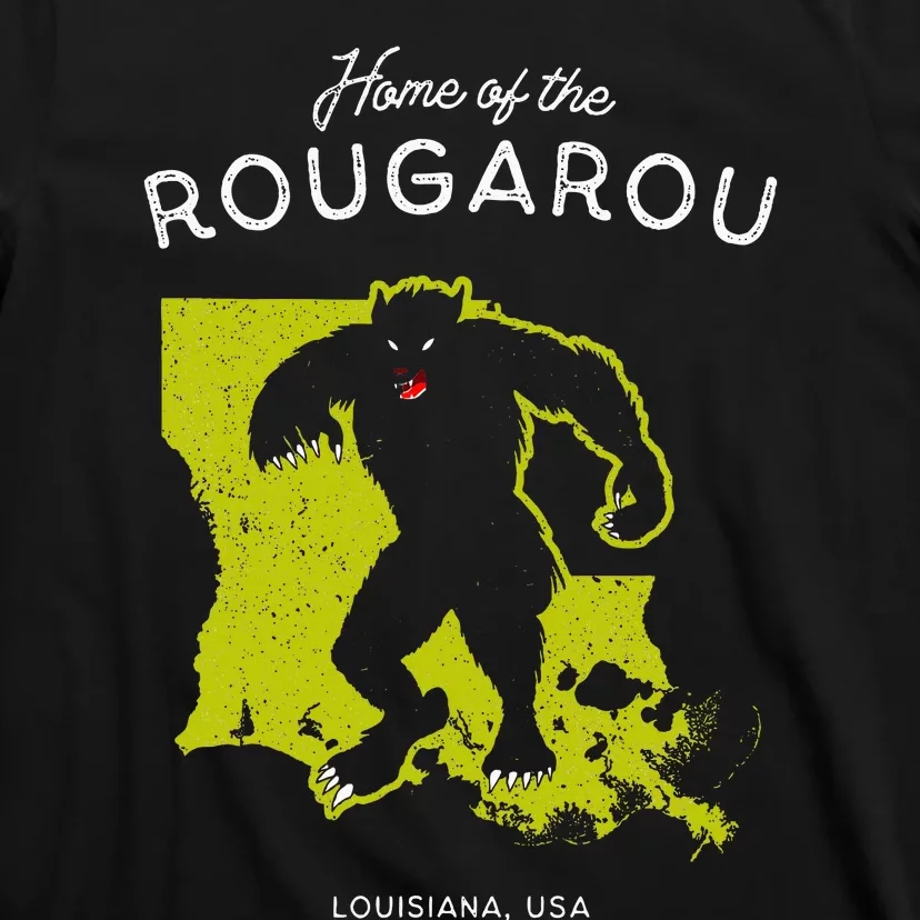 Home Of The Rougarou Louisiana Usa Cryptid T-Shirt