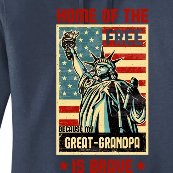 Home Of The Free Because My Greatgrandpa Is Brave Patriotic Meaningful Gift Women's Pullover Hoodie