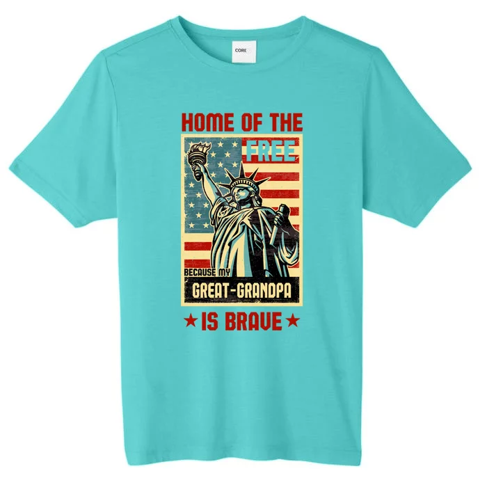 Home Of The Free Because My Greatgrandpa Is Brave Patriotic Meaningful Gift ChromaSoft Performance T-Shirt