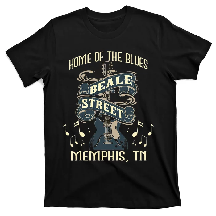 Home Of The Blues Beale Street Memphis Musician Guitarist T-Shirt