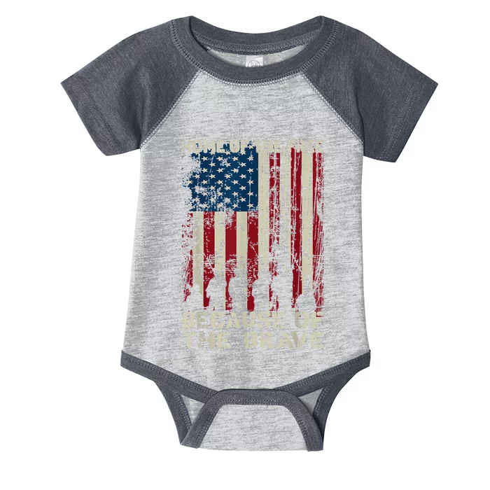 Home Of The Free Because Of The Brave American Flag Infant Baby Jersey Bodysuit