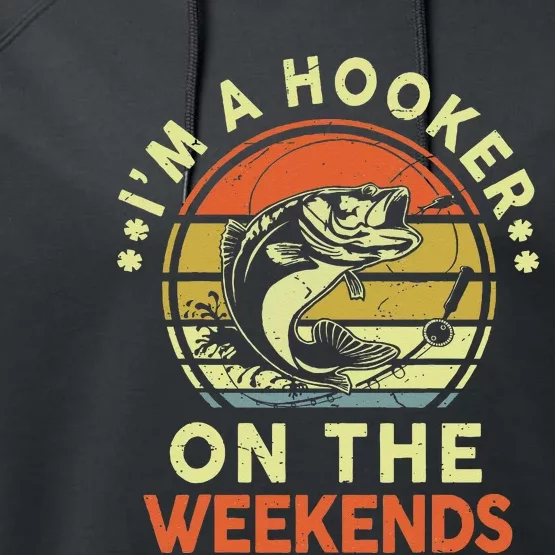 Hooker On The Weekend Father Day Gift Funny Bass Dad Fishing Performance Fleece Hoodie