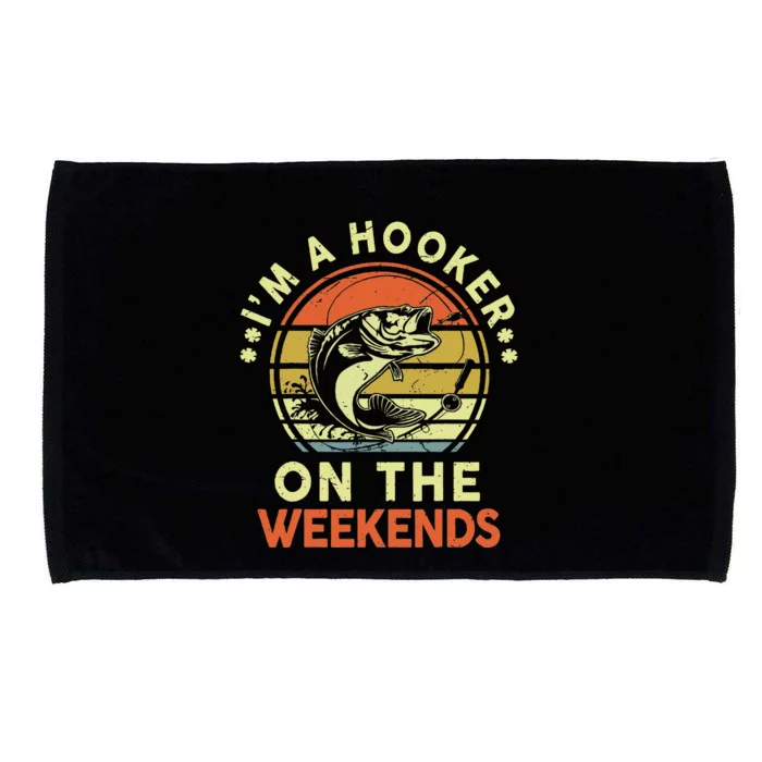 Hooker On The Weekend Father Day Gift Funny Bass Dad Fishing Microfiber Hand Towel