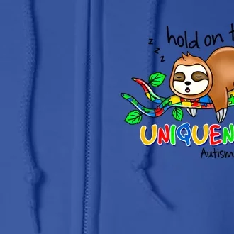 Hold On To Your Uniqueness Sloth Autism Awareness Acceptance Cute Gift Full Zip Hoodie