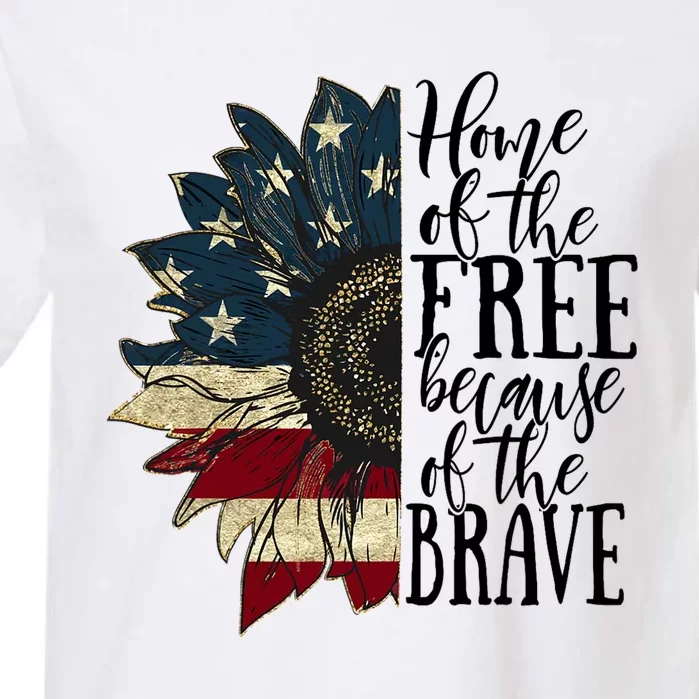 Home of the Free because of the Brave American Sunflower Garment-Dyed Heavyweight T-Shirt