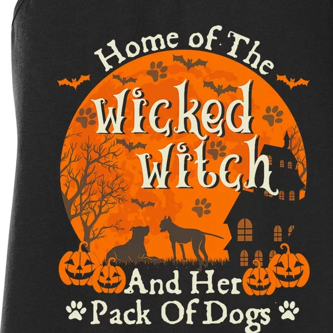 Home Of The Wicked Witch And Her Pack Of Dog Funny Halloween Women's Racerback Tank