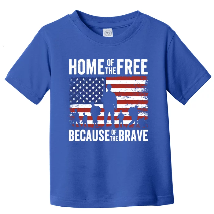 Home Of The Free Because Of The Brave Memorial Day Cute Gift Toddler T-Shirt