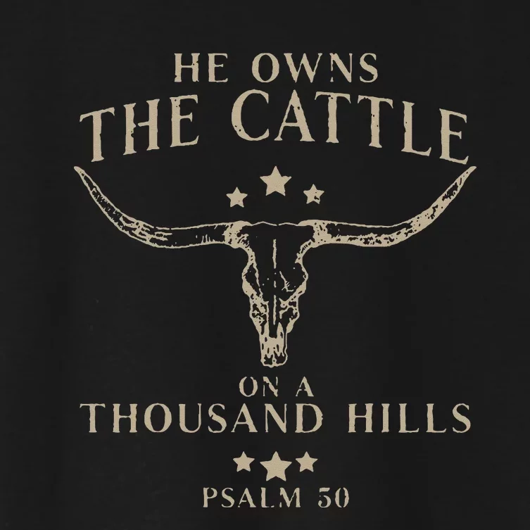 He Owns The Cattle On A Thousand Hills Psalm 50 Women's Crop Top Tee