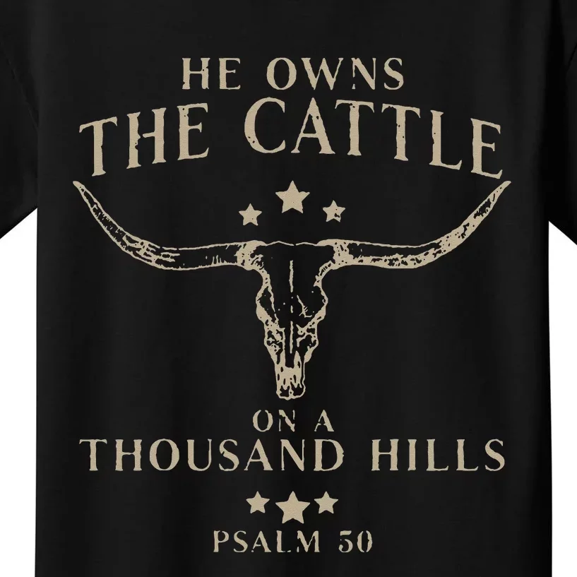 He Owns The Cattle On A Thousand Hills Psalm 50 Kids T-Shirt