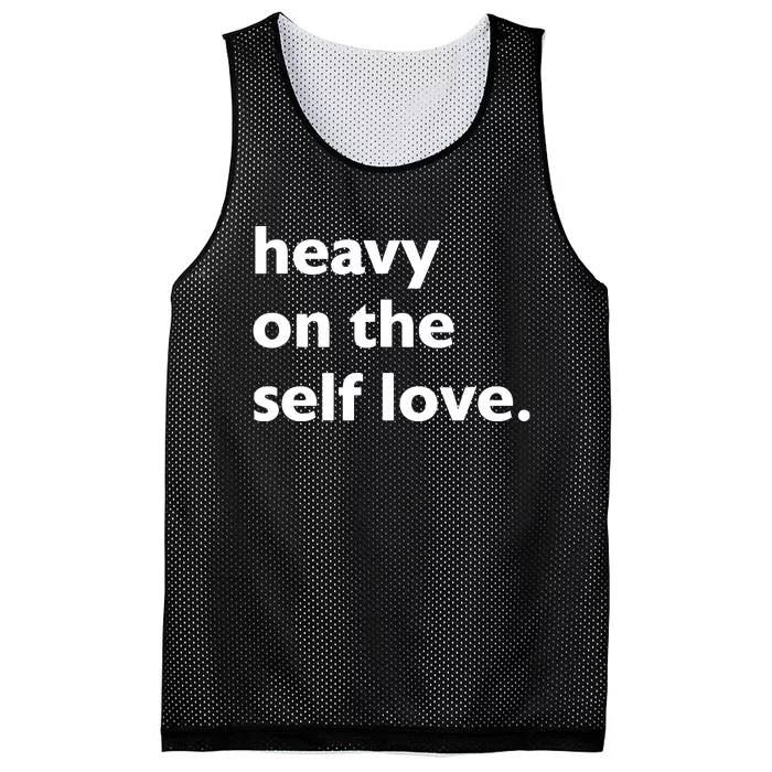 Heavy On The Self Love For Women Girl Self Care Mesh Reversible Basketball Jersey Tank