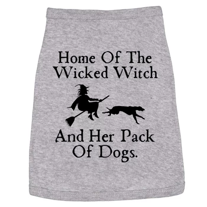 Home Of The Wicked Witch And Her Pack Of Dog Funny Halloween Doggie Tank