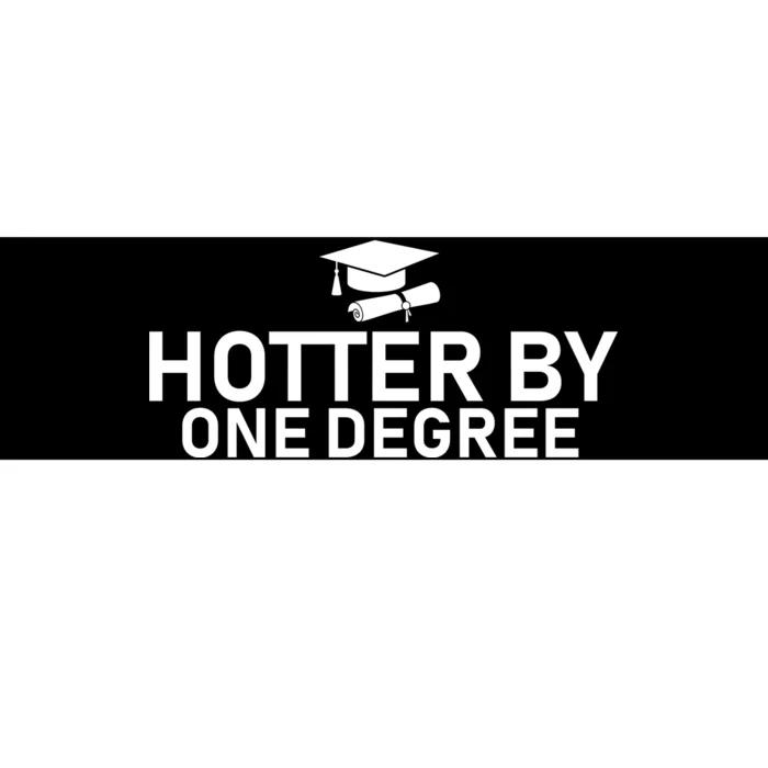 Hotter By One Degree Bumper Sticker