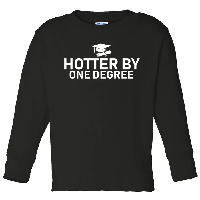 Hotter By One Degree Toddler Long Sleeve Shirt