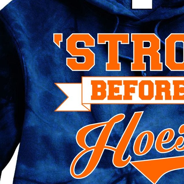 Houston 'Stros Before Hoes Baseball Script Tie Dye Hoodie
