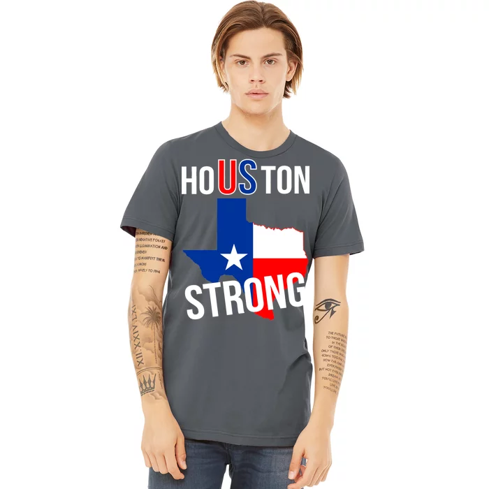 Houston US Strong Texas State Flag Premium T-Shirt