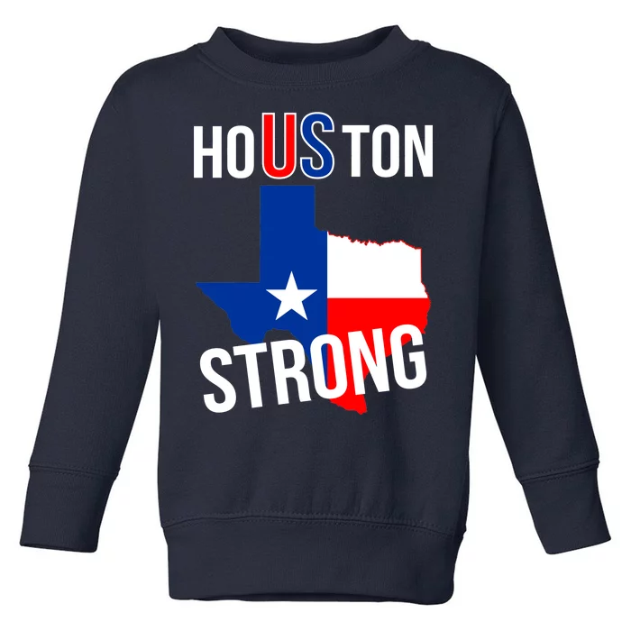 Houston US Strong Texas State Flag Toddler Sweatshirt