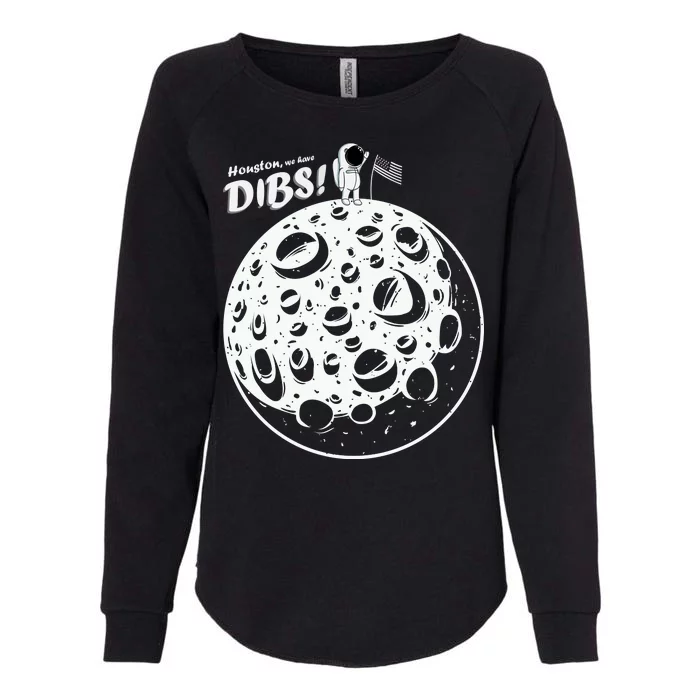 Houston We Have Dibs Womens California Wash Sweatshirt