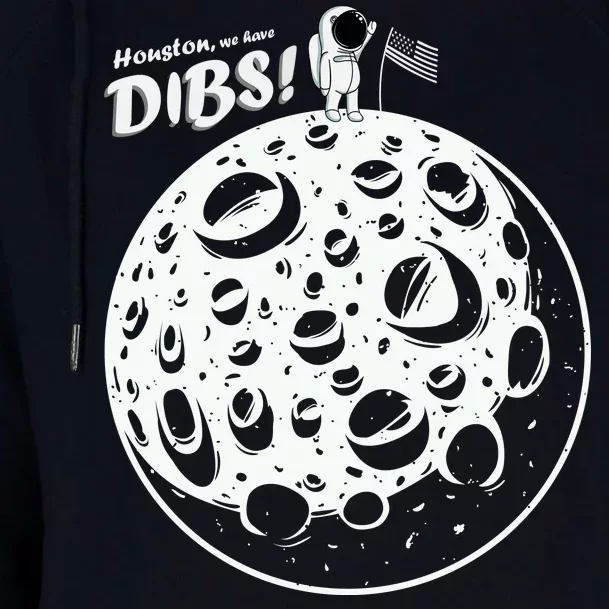 Houston We Have Dibs Womens Funnel Neck Pullover Hood