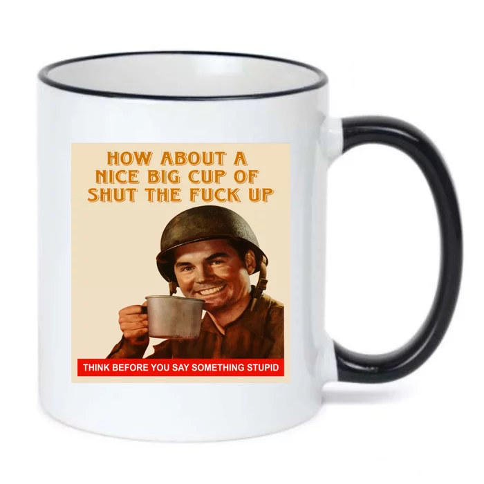 How About A Nice Big Cup of Shut The Fuck Up Black Color Changing Mug