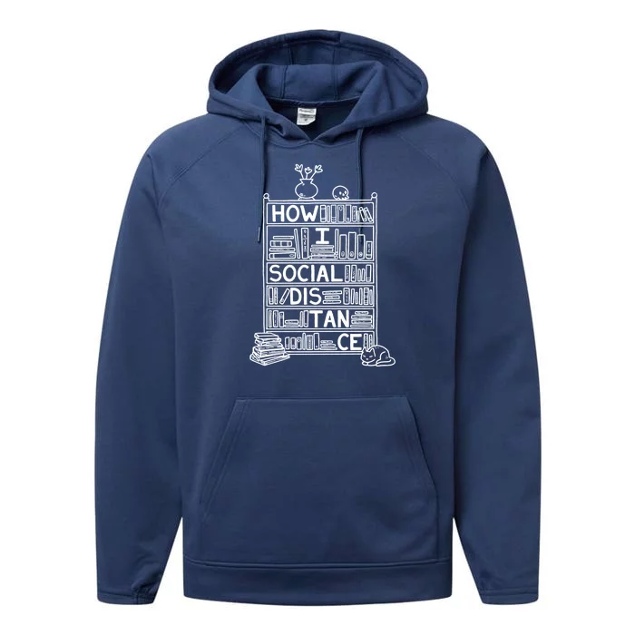 How I Social Distance Book Lover Performance Fleece Hoodie