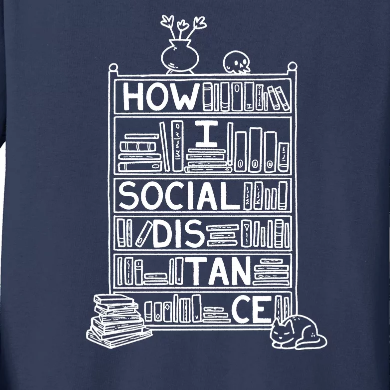 How I Social Distance Book Lover Kids Long Sleeve Shirt